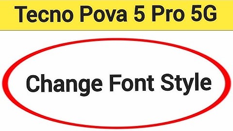 How to change font style, Tecno Pova 5 Pro 5G me font style change kaise karen