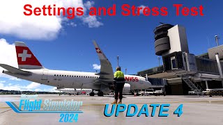 MSFS2024 SU4 Stresstest and Settings