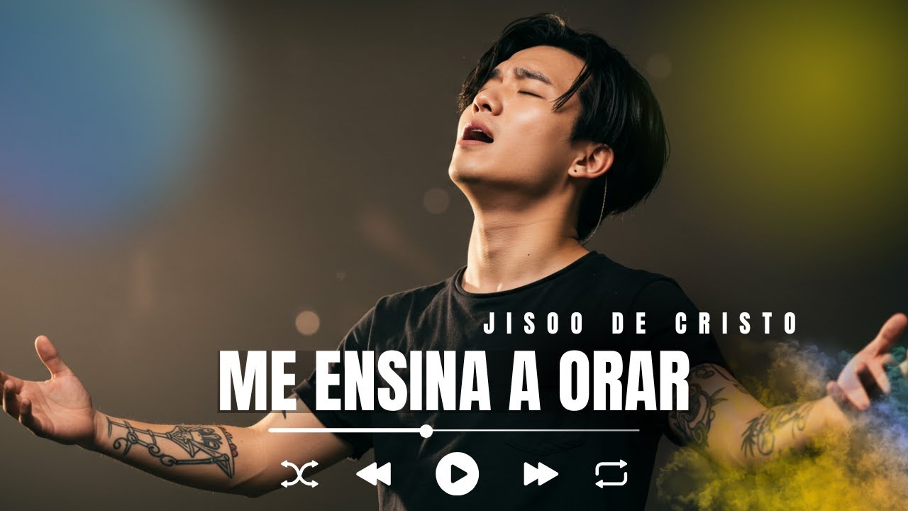 🎵 Me Ensina a Orar – Jisoo de Cristo | Música Gospel de Entrega e Intimidade com Deus (Oficial)