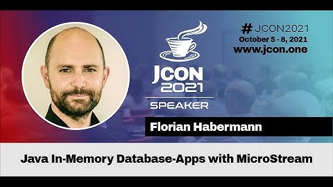 Java In-Memory Database-Apps with MicroStream | Florian Habermann (EN)