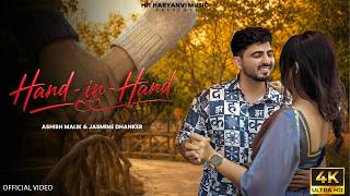 Hand-in-Hand (Official video) l Ashish Malik & Jasmine Dhanker l Latest Haryanvi Romantic Song 2026