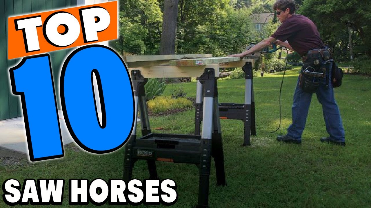 Top 10 Best Saw Horses Review In 2023 YouTube