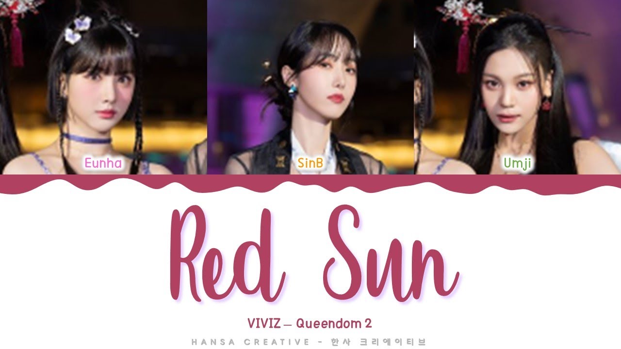 VIVIZ - 'Red Sun!' Lyrics Color Coded (Han/Rom/Eng) | @HansaGame
