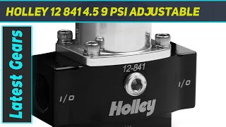 Holley 12 841 4.5 9 PSI Adjustable - Review 2023