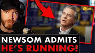 Gavin Newsom Just ADMITTED He’s Running In 2028!!