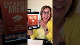 Book Review - Entering The Arena: Turning College Admission Odds in Your Favor