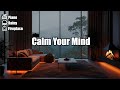 Soothing Rain Sounds and Soft Piano with Cozy Fireplace for Better Sleep and Relaxation