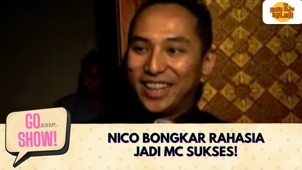 NICO BONGKAR RAHASIA JADI MC SUKSES! | GO SHOW