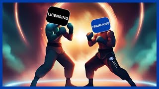 Franchise or License | Which is better