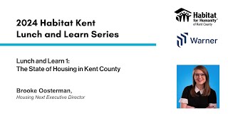 Lunch and Learn 1: The State of Housing in Kent County