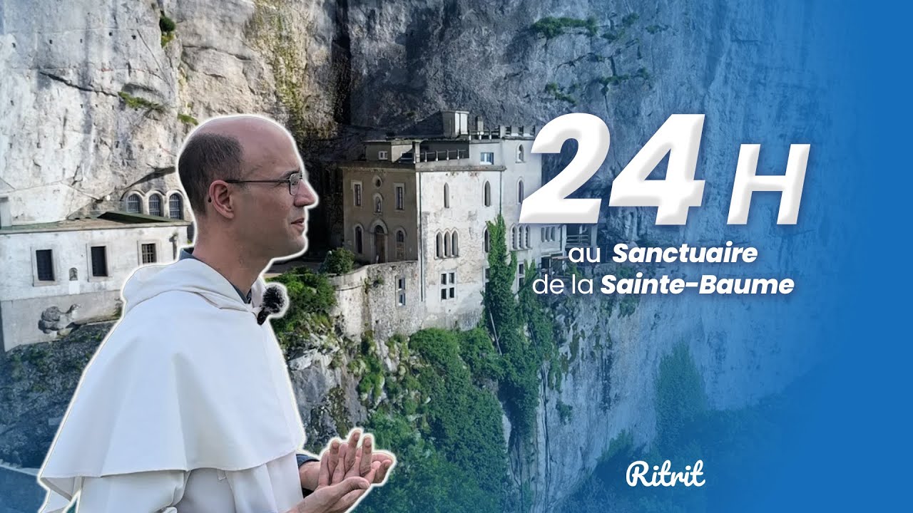 24h avec les frères dominicains de la Sainte-Baume