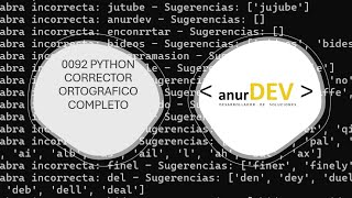 0092 PYTHON CORRECTOR ORTOGRAFICO COMPLETO