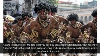 Madera, California: A Rich Tapestry of History, Nature, and Culture