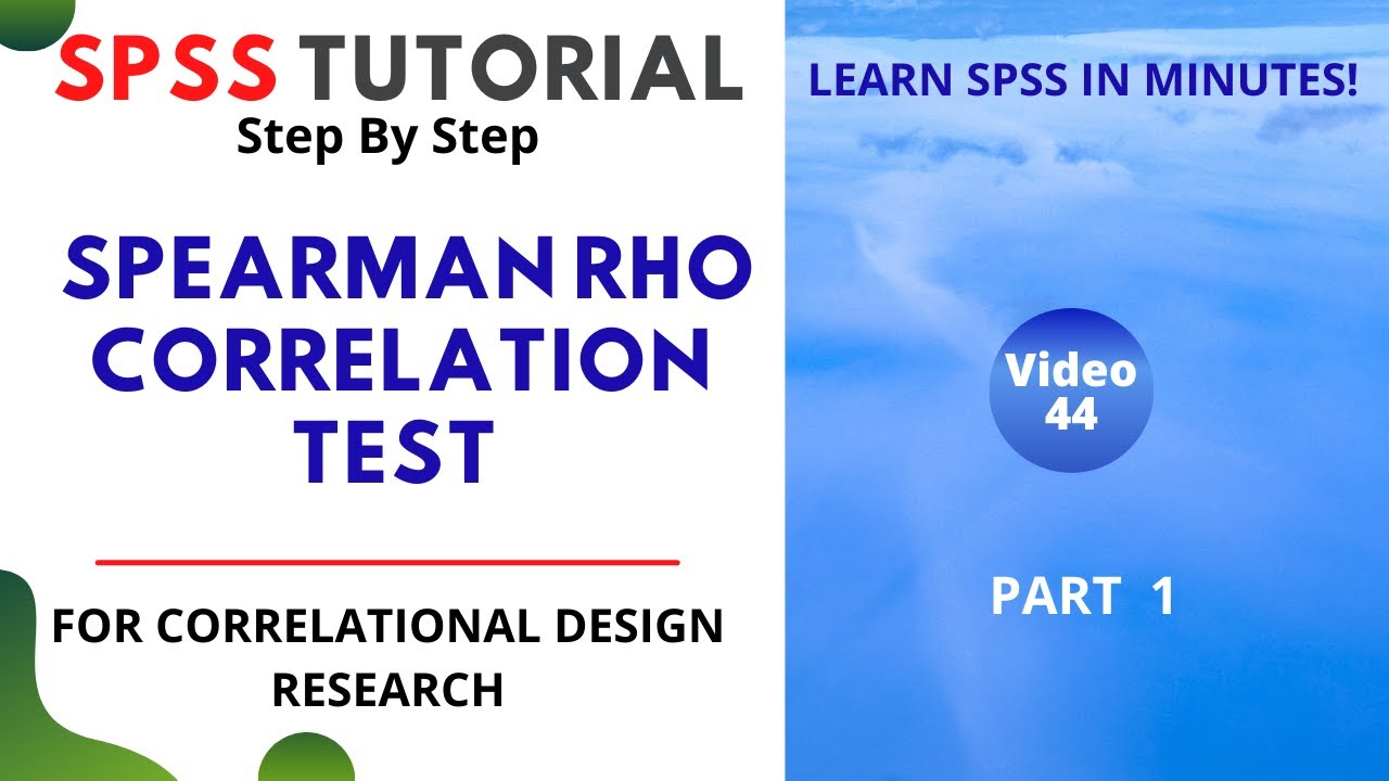 SPSS Tutorial (Video 44): Spearman Rho Correlation Test Part 1 - YouTube