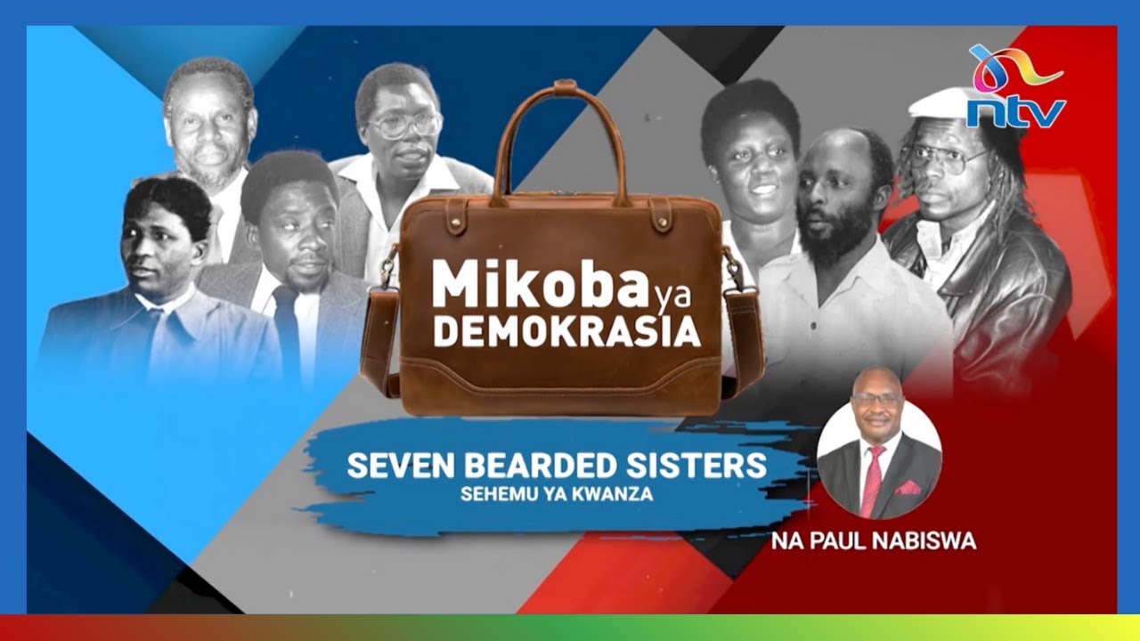 Mikoba ya demokrasia: Seven bearded sisters | Sehemu ya kwanza