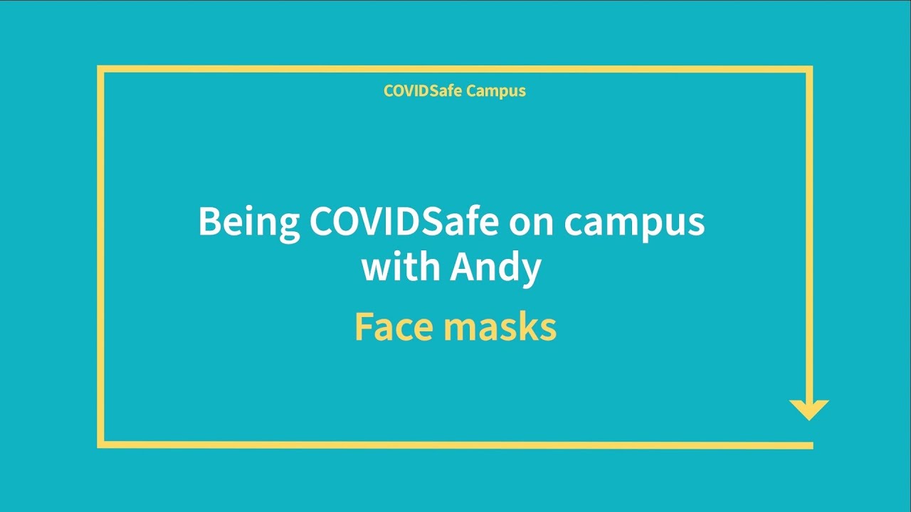 COVIDSafe Campus: Face masks