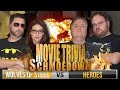 Movie Trivia Schmoedown - Wolves of Steel vs Team Heroes