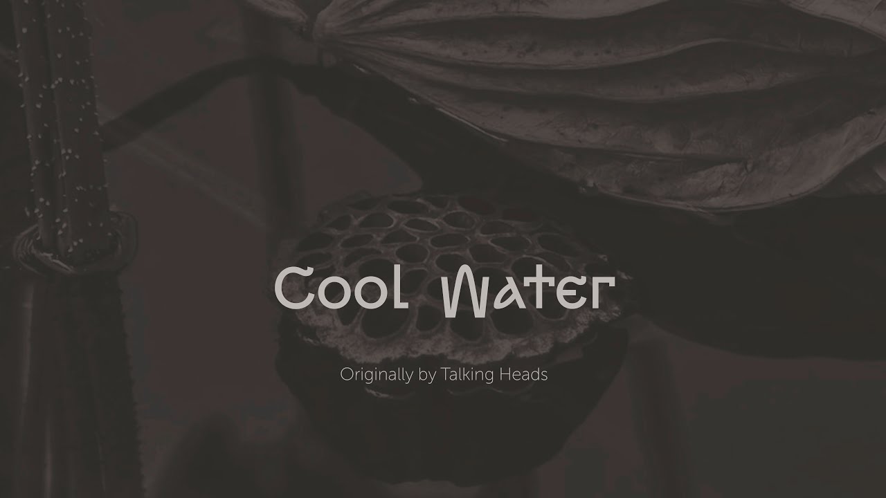 02 cool water YouTube