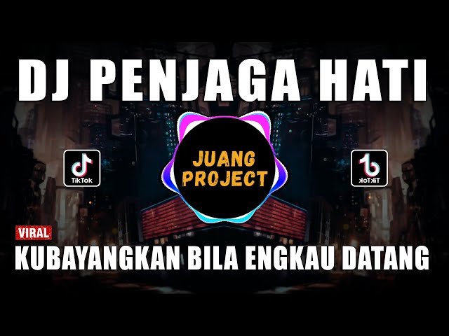 DJ PENJAGA HATI | KUBAYANGKAN BILA ENGKAU DATANG REMIX FULL BASS VIRAL TIKTOK 2023 class=