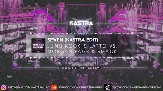 Jung Kook - Seven (Kastra Edit) | MASHUP MONDAY