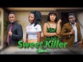 SWEET KILLER PART 8 Love Story Pasarbrand Kiparabrand Dontatv Clamvevo
