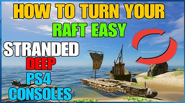 HOW TO TURN RAFT EASY STRANDED DEEP FIX (SHARK FREE!) | PS4 CONSOLE