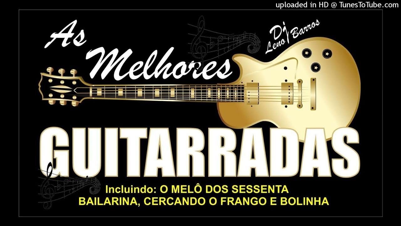 O MELHOR DA GUITARRADAS - YouTube