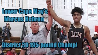 Lower Cape May's Marcus Hebron Wins 195-pound District 30 Title | Wrestling