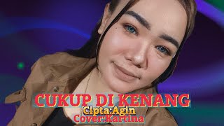 Download Lagu CUKUP DI KENANG_Lagu dayak viral_Cipta/Penyanyi Agin_Cover kartina||• Download Lagu CUKUP DI KENANG_Lagu dayak viral_Cipta/Penyanyi Agin_Cover kartina||•