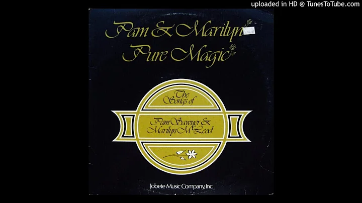 Pure Magic Ft. Pam Sawyer & Marilyn McLeod - You A...