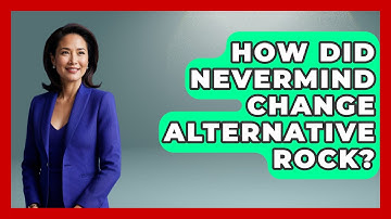 How Did Nevermind Change Alternative Rock? - Rock and Roll Wizards