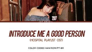 JOY — 'Introduce Me A Good Person' (Hospital Playlist OST Part. 2) | Color Coded (HAN/ROM/PT-BR)