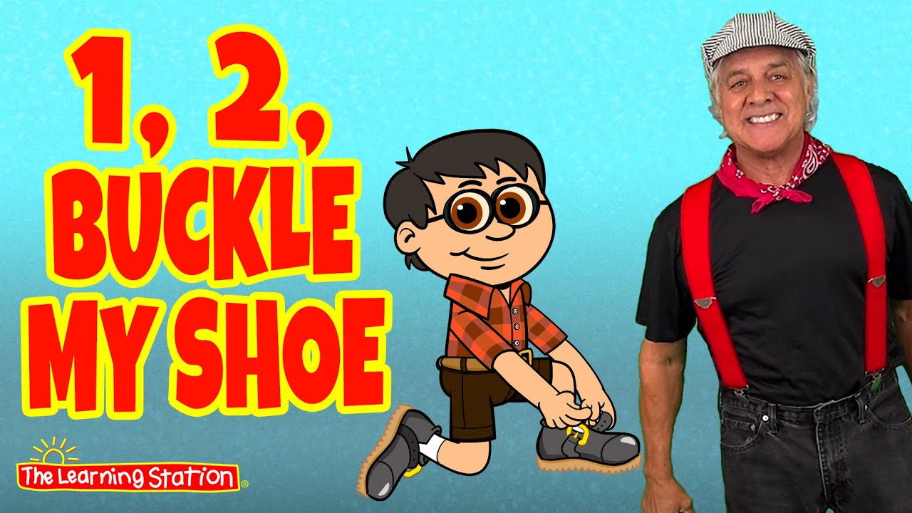 One Two Buckle My Shoe ♫ Counting Song For Kids ♫ Action Songs ♫ Brain Breaks ♫ The Learning Station One Two Buckle My Shoe ♫ Counting Song For Kids ♫ Action Songs ♫ Brain Breaks ♫ The Learning Station