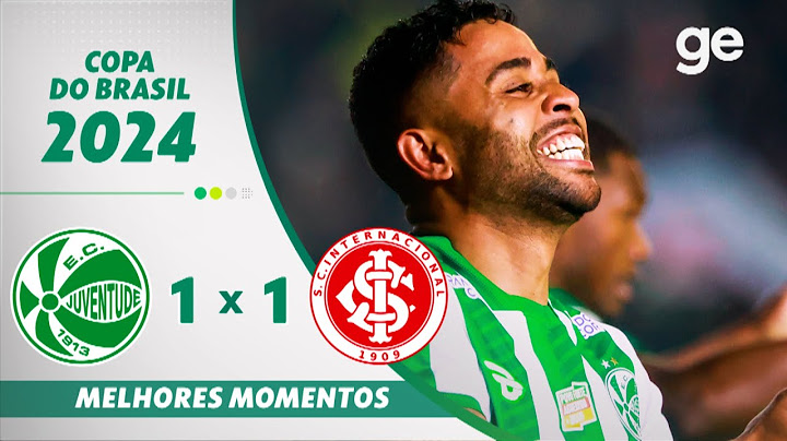 JUVENTUDE 1 X 1 INTERNACIONAL | MELHORES MOMENTOS | COPA DO BRASIL 2024 | ge.globo