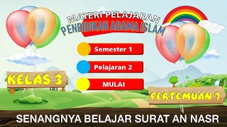 Materi pelajaran pendidikan agama islam pai untuk siswa kelas 3 sd
semester 1 2 senangnya belajar surat an nasr kurikulum 2013. dapat
digunakan unt...