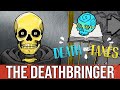 Death and Taxes: Week 4 - The Deathbringer