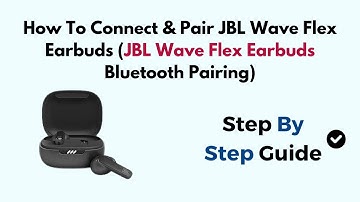 How To Connect & Pair JBL Wave Flex Earbuds (JBL Wave Flex Earbuds Bluetooth Pairing)