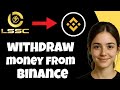 How to Withdraw Money from LSSC to Binance