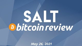 China's Crypto Crackdown | SALT Bitcoin Review #2