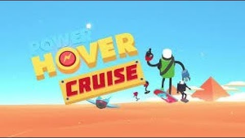 Power Hover: Cruise Episode #1