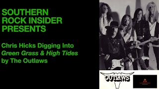 CHRIS HICKS DIGS INTO GREEN GRASS AND HIGH TIDES By The Outlaws