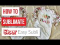❤️ How To Sublimate Siser Easy Subli