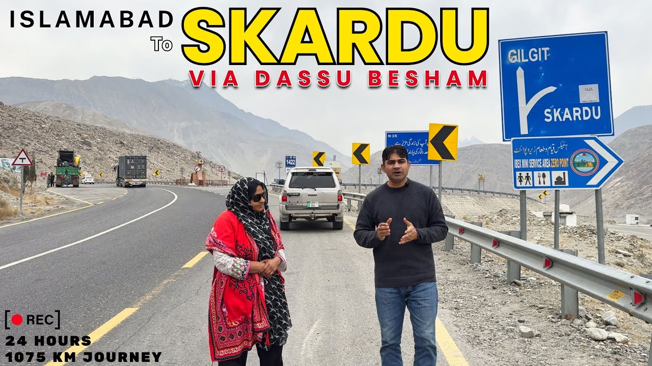 24 Hours Non-Stop Journey 1075 KM Road Trip || ISLAMABAD To SKARDU Via Dasu & Besham