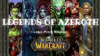 World of Warcraft - Legends of Azeroth - Orchestral Mockup