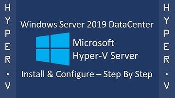 How To Install And Configure Windows Server 2019 DataCenter As A Hyper-V Virtual Machine