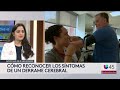 ¿Qué es un derrame cerebral, cuáles son sus síntomas y quiénes son más propensos a sufrirlo