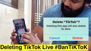 Deleting TikTok LIVE|| #BanTikTokIndia