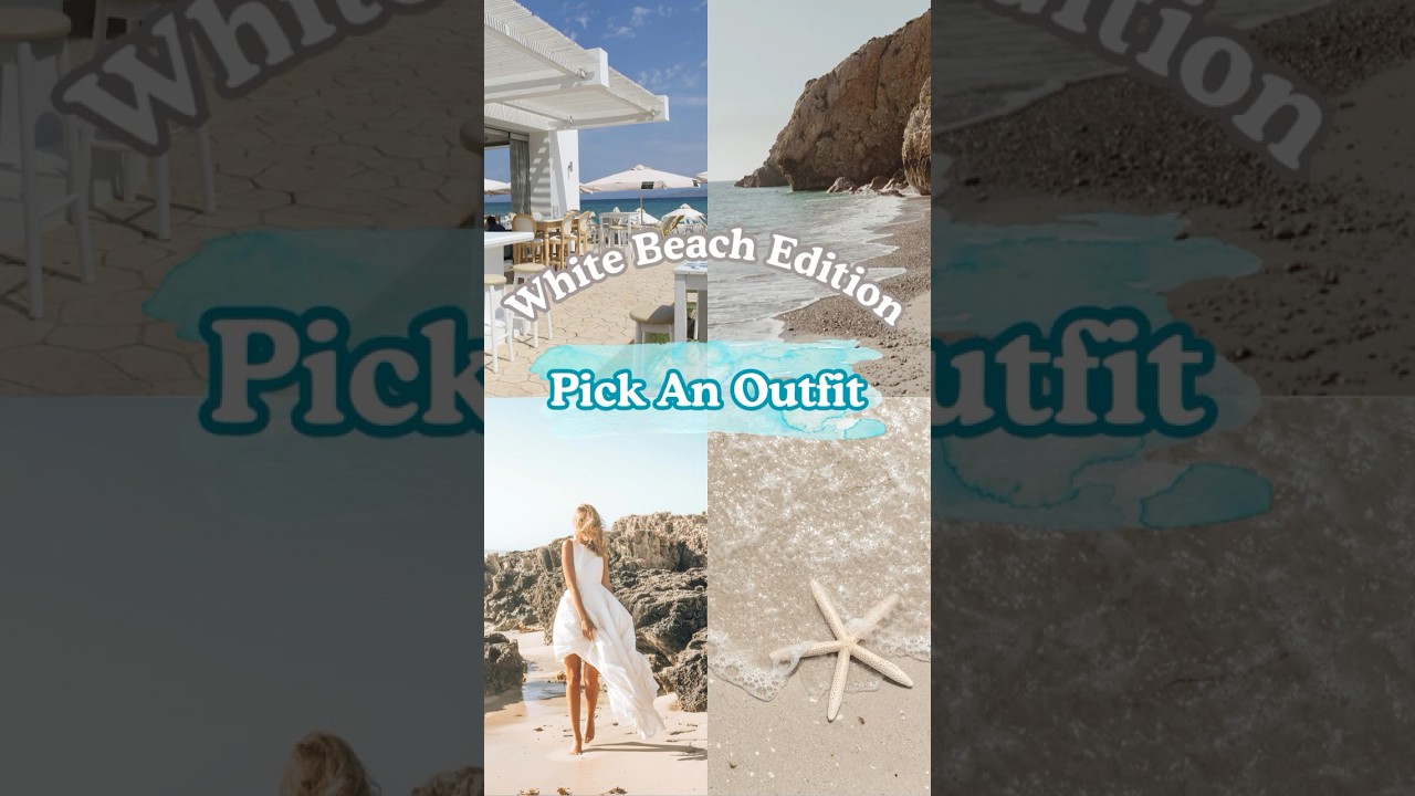 Which White Beach Outfit Would YOU Pick? 🤍 