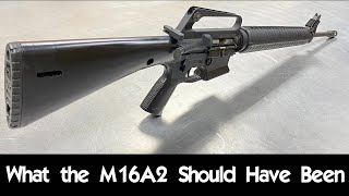 What the M16A2 Should Have Been