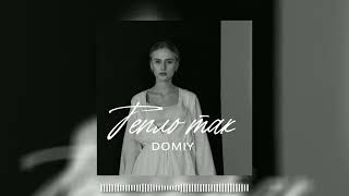 Domiy - Тепло так ( 2024 )